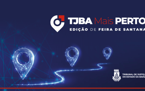 Imagem do post TJBA Mais Perto chega a Feira de Santana; programação inclui inauguração de novo polo da Unicorp 