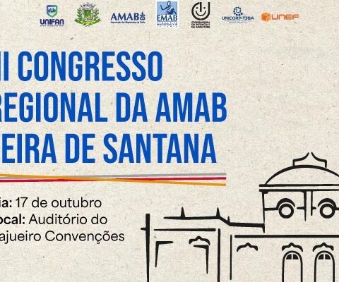 Imagem do post Feira de Santana recebe o III Congresso Regional da AMAB