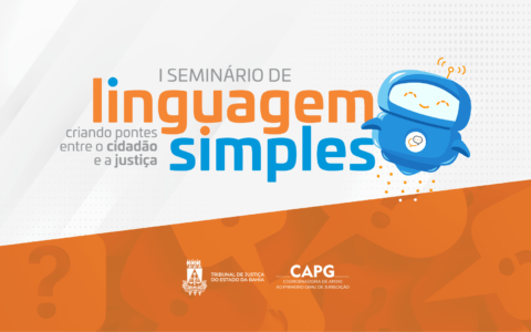 Imagem do post Inscrições para o “I Seminário de Linguagem Simples – Criando Pontes entre o Cidadão e a Justiça” encerram-se no dia 20/10 