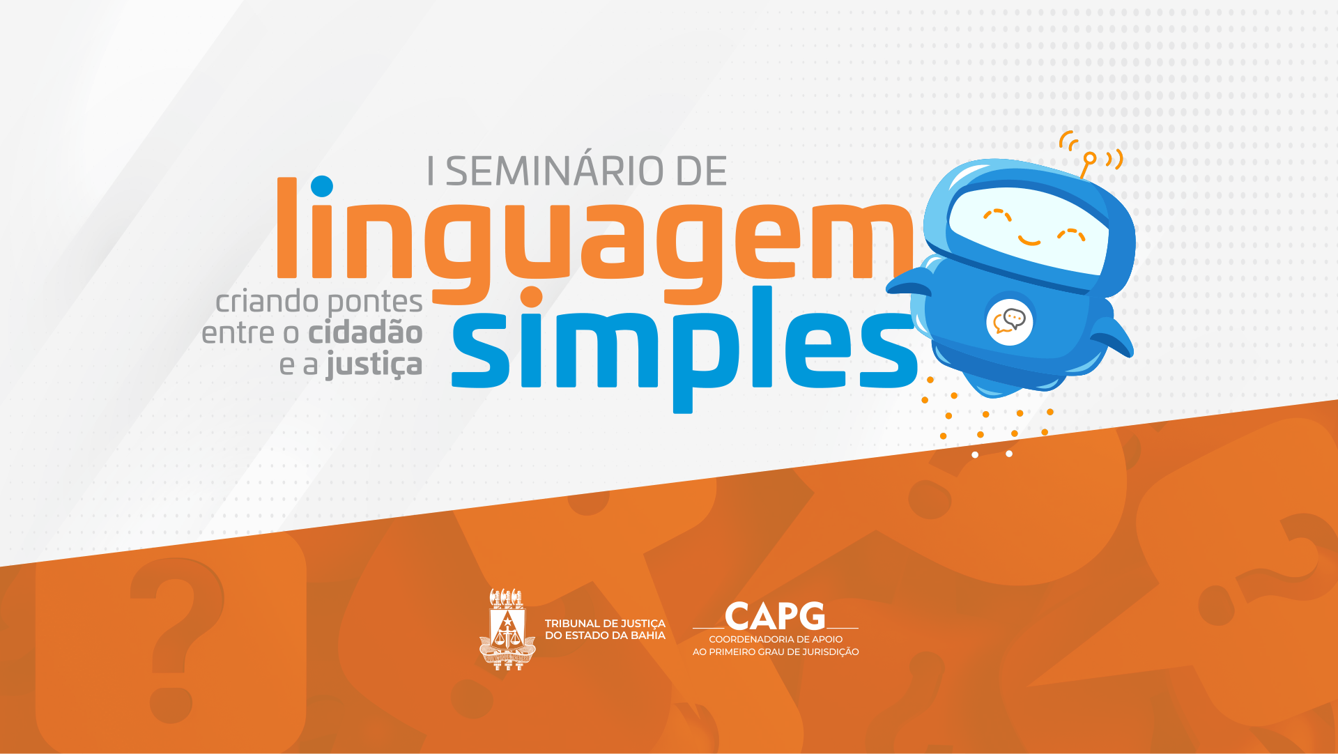 Inscrições para o “I Seminário de Linguagem Simples – Criando Pontes entre o Cidadão e a Justiça” encerram-se no dia 20/10