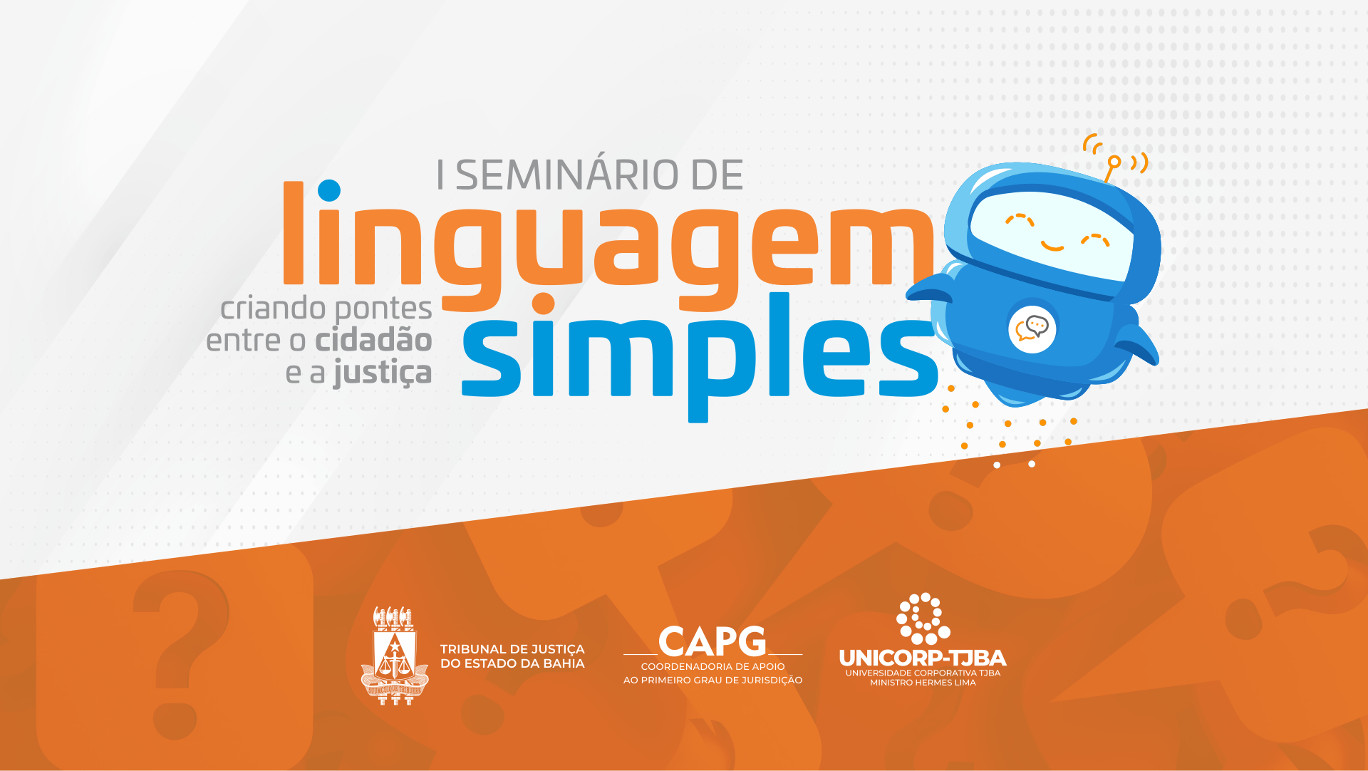 Seminário de Linguagem Simples traz Presidente do STF para o TJBA; inscrições são gratuitas e abertas ao público