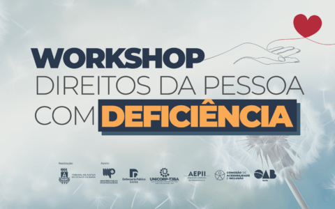 Imagem do post Ministro do STJ receberá Medalha de Mérito em Educação Judicial durante o Workshop Direitos da Pessoa com Deficiência, no TJBA  