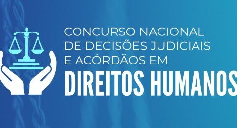 Imagem do post Concurso Nacional de Decisões Judiciais em Direitos Humanos está com inscrições abertas até 19/12
