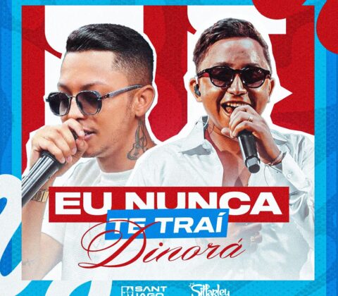 Imagem do post Parceria de peso: Santiago e Silfarley lançam arrocha “Dinorá”