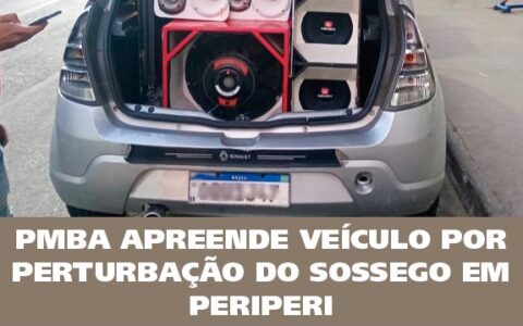 Imagem do post PM apreende veículo por perturbação do sossego em Periperi