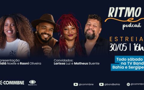Imagem do post Larissa Luz e Matheus Buente estreiam novo podcast na Band; saiba tudo sobre o ‘Ritmo’