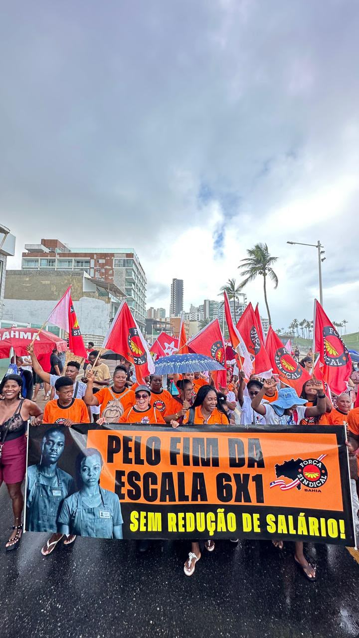Força Sindical Bahia pressiona pelo fim da escala 6×1 e revela impactos no comércio