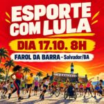 Esporte com Lula reúne apoiadores no Farol da Barra neste sábado (17)